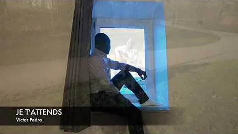 Je T'attends (Clip Officiel) - Victor Pedro
