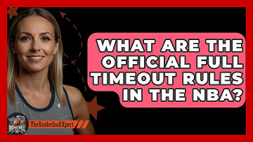 What Are The Official Full Timeout Rules In The NBA? - The Basketball Xpert