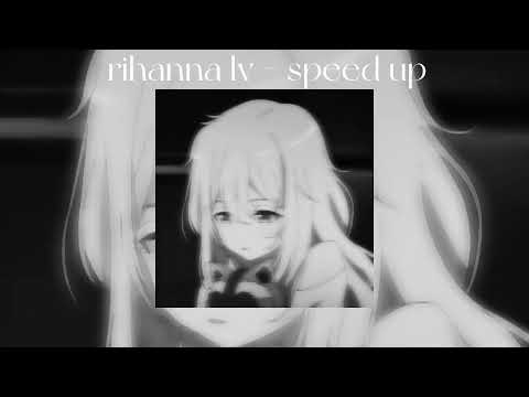 Rihanna LV - speed up