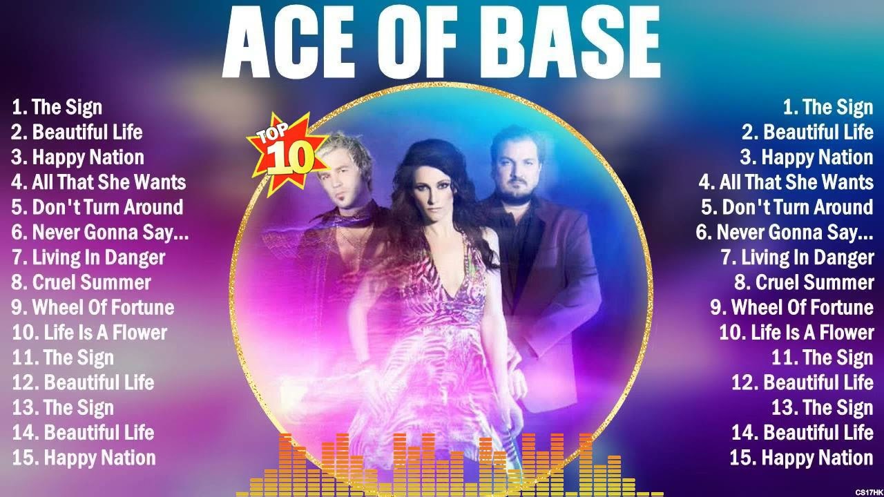 Ace Of Base Top Dance Pop Hits Of All Time - Most Popular Hits Playlist