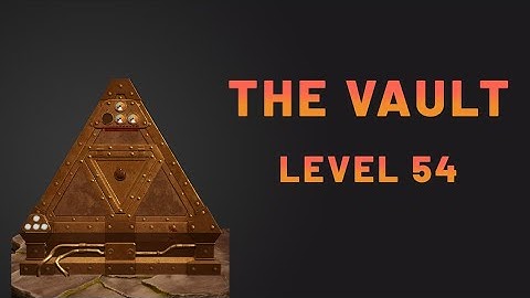 The Vault Logic puzzle Box walkthrough | level 54