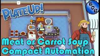 PlateUp! I Meat or Carrot SOUP - COMPACT Automation! I Halloween Update I Tutorial screenshot 4