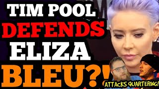 Tim Pool DEFENDS Eliza Bleu! ATTACKS The Quartering! TimCast LOVES Jack Murphy and Amber Heard 2.0!