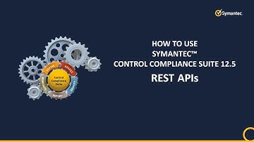 How to use Symantec Control Compliance Suite 12.5 REST APIs