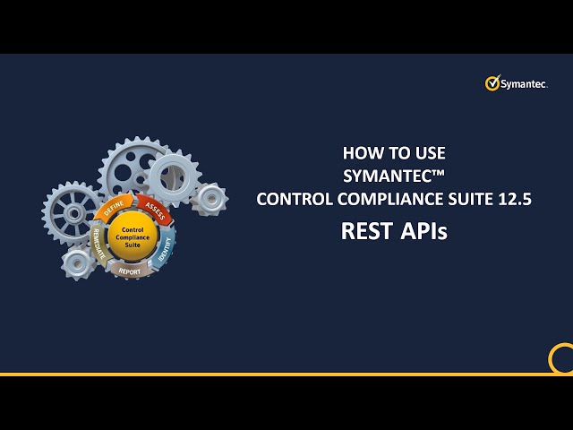 How to use Symantec Control Compliance Suite 12.5 REST APIs