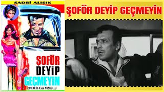 Şoför Deyip Geçmeyin | Ajda Pekkan Sadri Alışık | Yeşilçam Filmi Full İzle