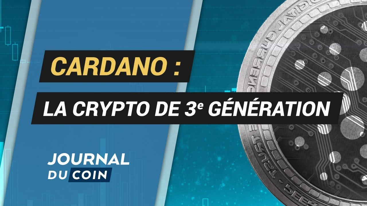 ANALYSE CARDANO : La crypto de TROISIÈME GÉNÉRATION