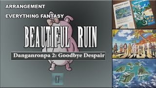 Danganronpa 2 - Beautiful Ruin || Remix