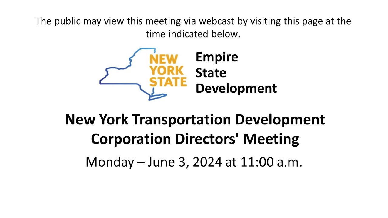 New York Transportation Development Corporation Directors Meeting - June 3, 2024 | NYS | ESD