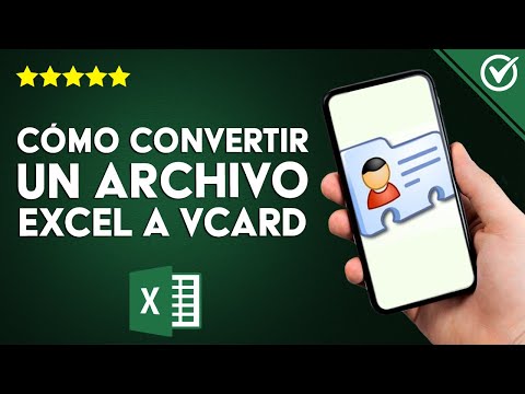 ¿Cómo convertir un archivo EXCEL en vCard? - Con y sin aplicaciones