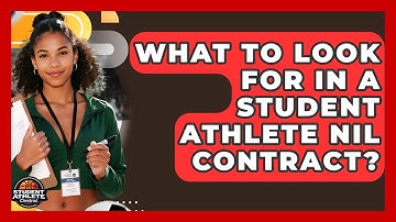 What To Look For In A Student Athlete NIL Contract? - Student Athlete Central