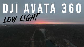 DJI Avata 360 Low Light - Surprising Results