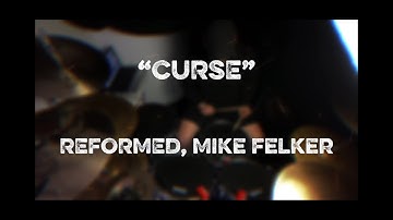 REFORMED (Drum Cover) - Curse (feat. Mike Felker of Convictions)