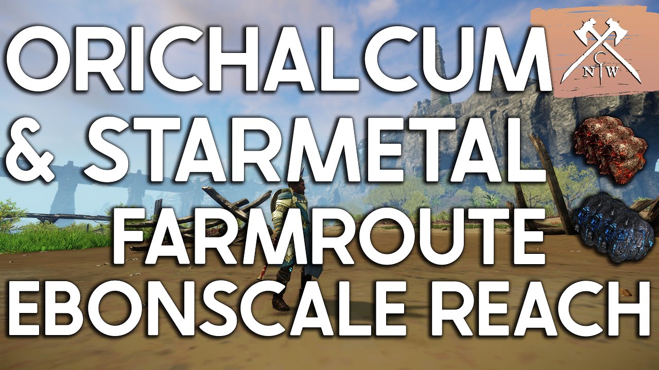 New World Orichalcum Ore Starmetal Ore Farmroute & Guide Ebonscale Reach YouTube