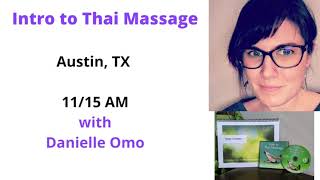 Intro to Thai Massage with Danielle Omo Leg and Hip Sequence Austin Texas Thai Massage