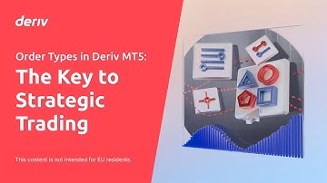 Order types in Deriv MT5: The key to strategic trading (non-EU clients)