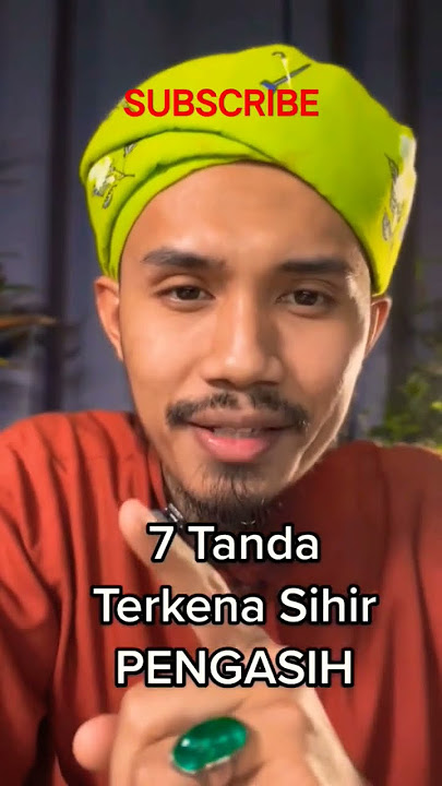 7 Tanda Terkena Sihir Pengasih