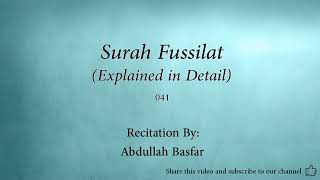 Surah 041 Fussilat Explained in Detail  Abdullah Basfar
