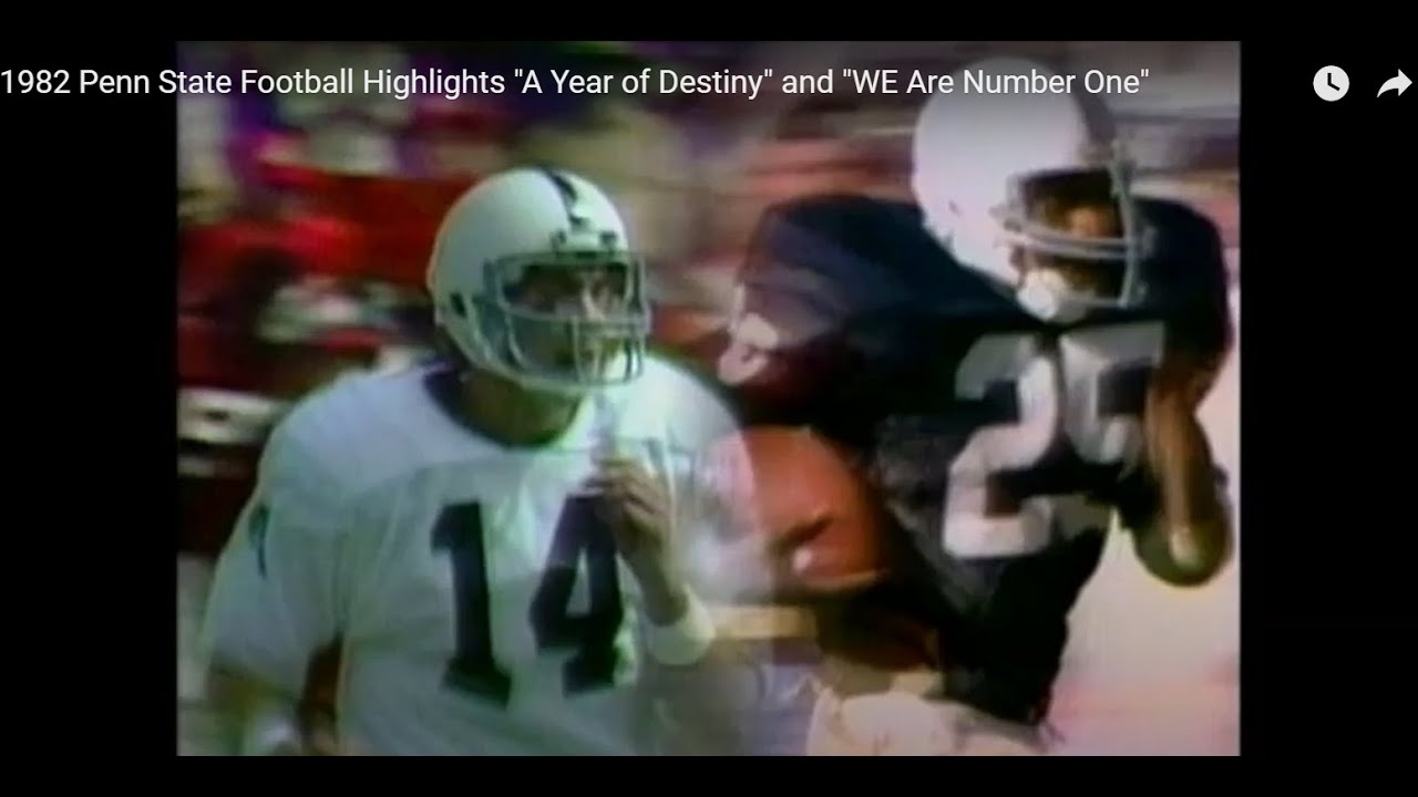 1982 Penn State Football Highlights A Year Of Destiny And WE Are 1982-penn-state-football-highlights-a-year-of-destiny-and-we-are