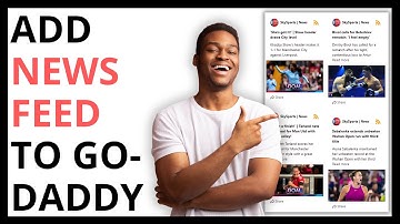 How to Add News Feed to GoDaddy Website [FULL GUIDE]