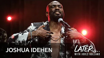 Joshua Idehen - It Always Was (Later... with Jools Holland)