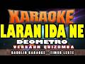 KARAOK LARAN IDA NE - DEOMETRO