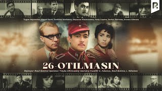 26-otilmasin (o'zbek film) | 26-отилмасин (узбекфильм) HD