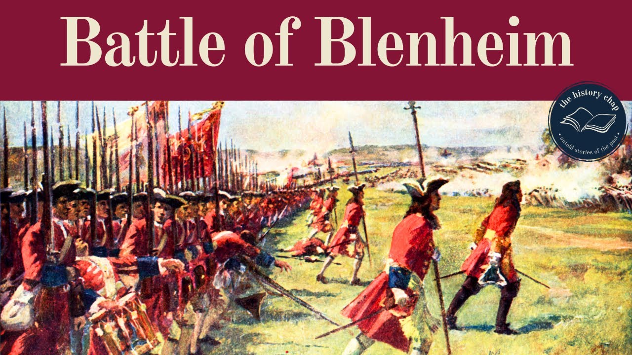 The Battle of Blenheim 1704: Duke of Marlborough Defeats The French