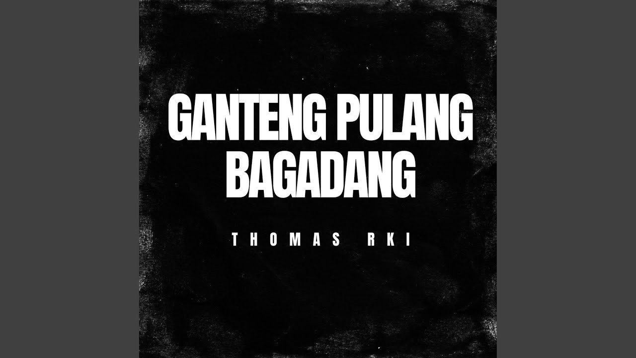 Ganteng Pulang Bagadang