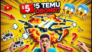 WARNING: This $5 Temu Drone is INSANELY Bad (Unbox & Test)!
