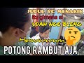 Bingung buat judulpotong rambut ajayang udah jelasrumah cukur tv