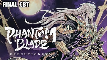 PHANTOM BLADE: EXECUTIONERS | iOS | Final CBT | First Gameplay