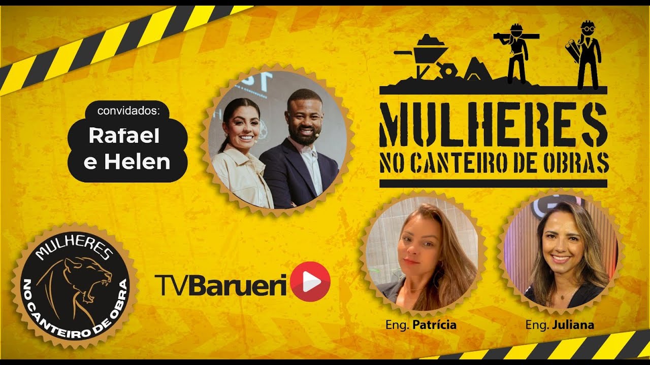 Rafael E Hellen | Mulheres No Canteiro De Obras