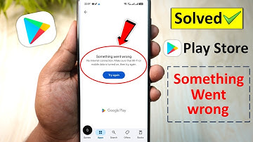 play store something went wrong | play store something went wrong problem | play store problem solve