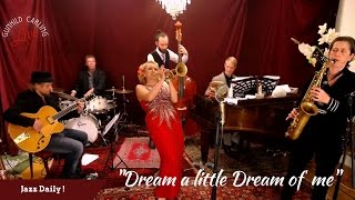 Video-Miniaturansicht von „Dream a little dream of me - Gunhild Carling LIVE 4 -  Jazz greatest Hits“