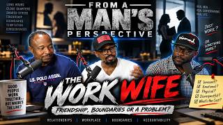 Can Men & Women Really Be Just Friends at Work? | The “Work Wife” Debate