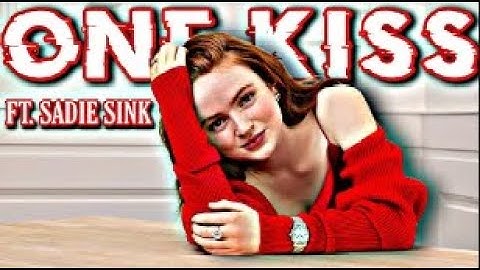 ONE KISS FT SADIE SINK  Stranger Things #sadiesink #onekiss #edit