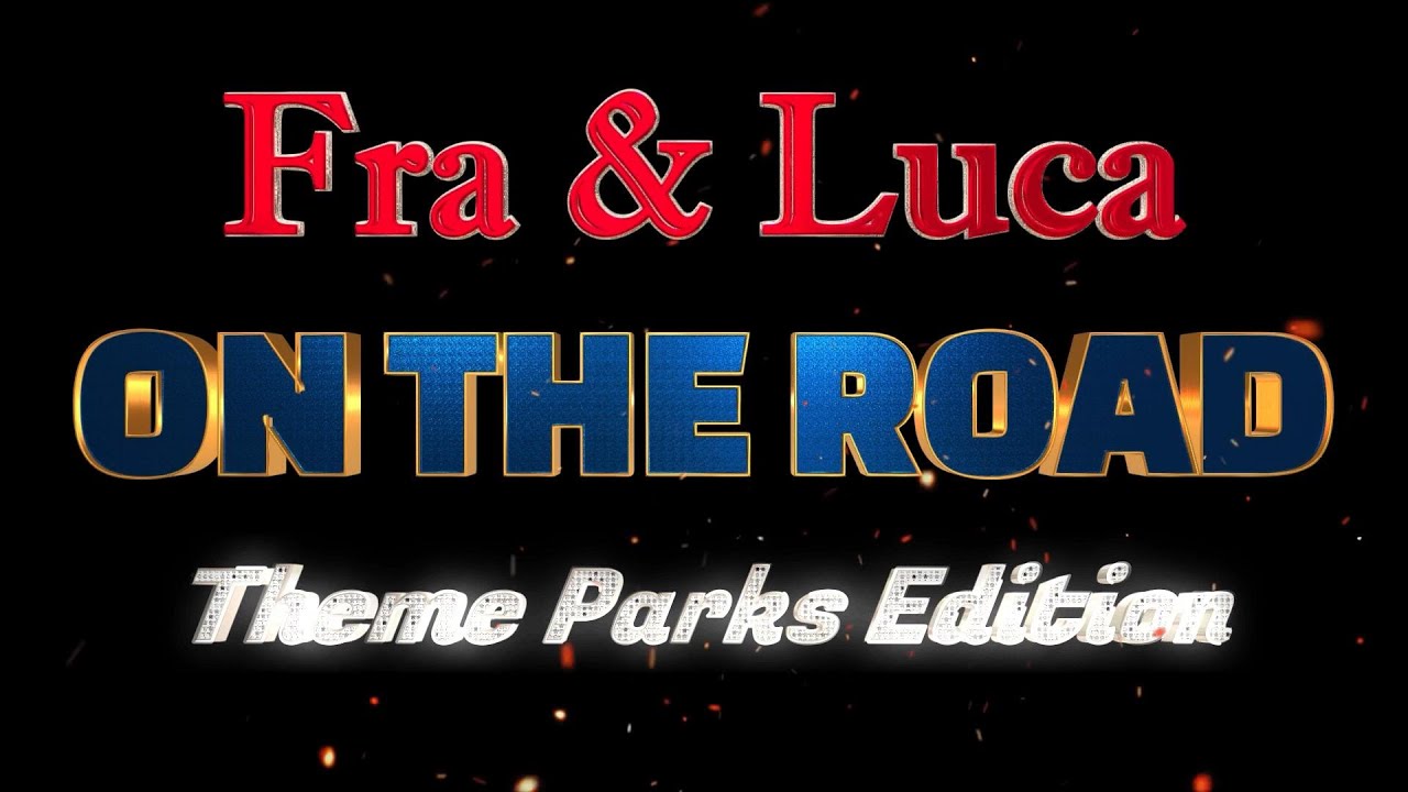 Fra & Luca On The Road - Theme Parks Edition - Parte 0: Almeno i Canadesi sono gentili