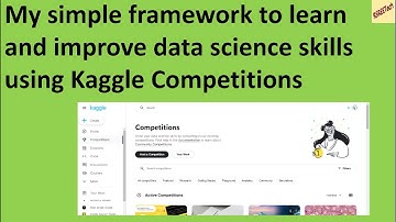 My simple framework to improve data science skills using Kaggle Competitions #machinelearning