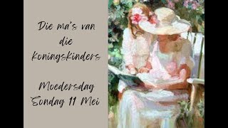 11 Mei 2025 - Ds Johan Lötter - Moedersdag diens