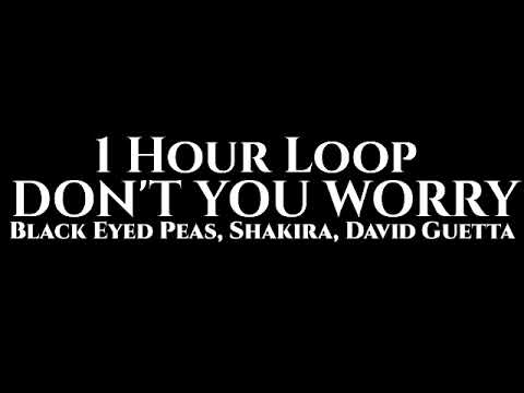 Black Eyed Peas, Shakira, David Guetta - Don't You Worry