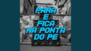 Para e Fica na Ponta do Pé