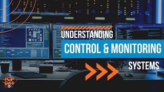 Understanding Control & Monitoring Systems Training + SCADA Software Demo