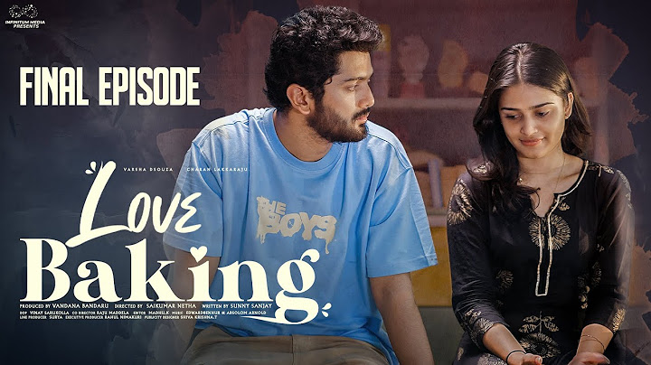 Love Baking | Final Episode | Varsha Dsouza | Charan Lakkaraju | Telugu Web Series | Infinitum Media