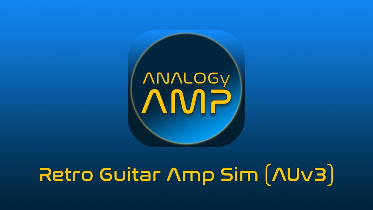 ANALOGyAMP Retro Guitar Amp Sim (AUv3 for iOS & macOS) - Audio Demos