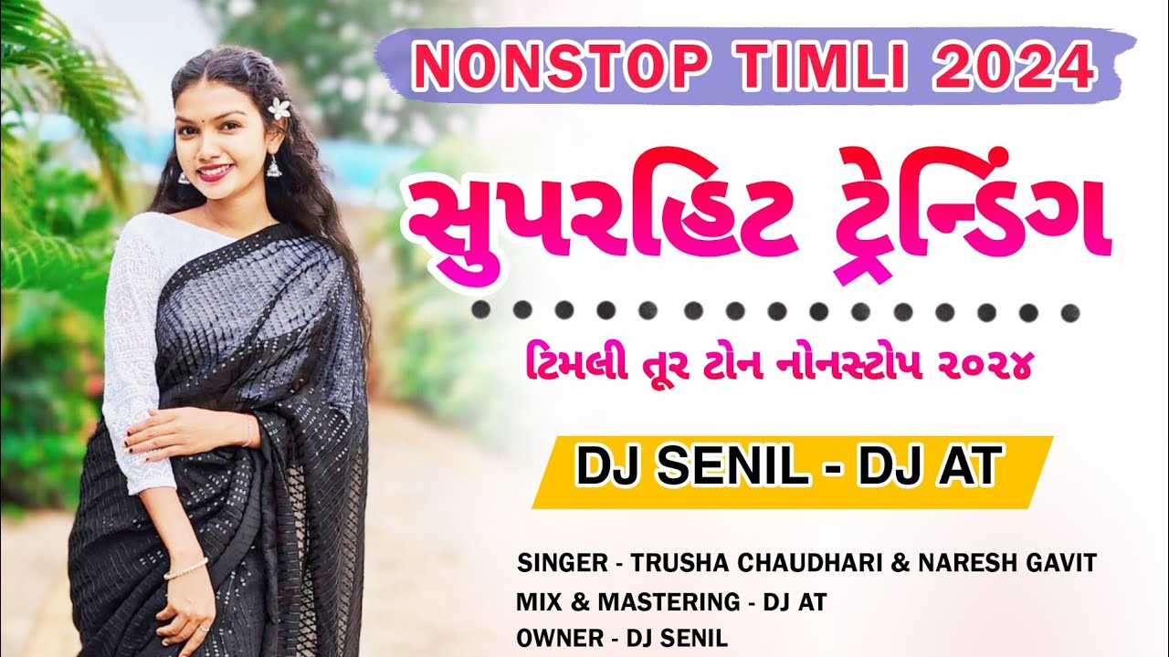 SUPERHITS TREANDING TIMLI TUR NONSTOP 2024 DJ SENIL.FT DJ AT 2024 