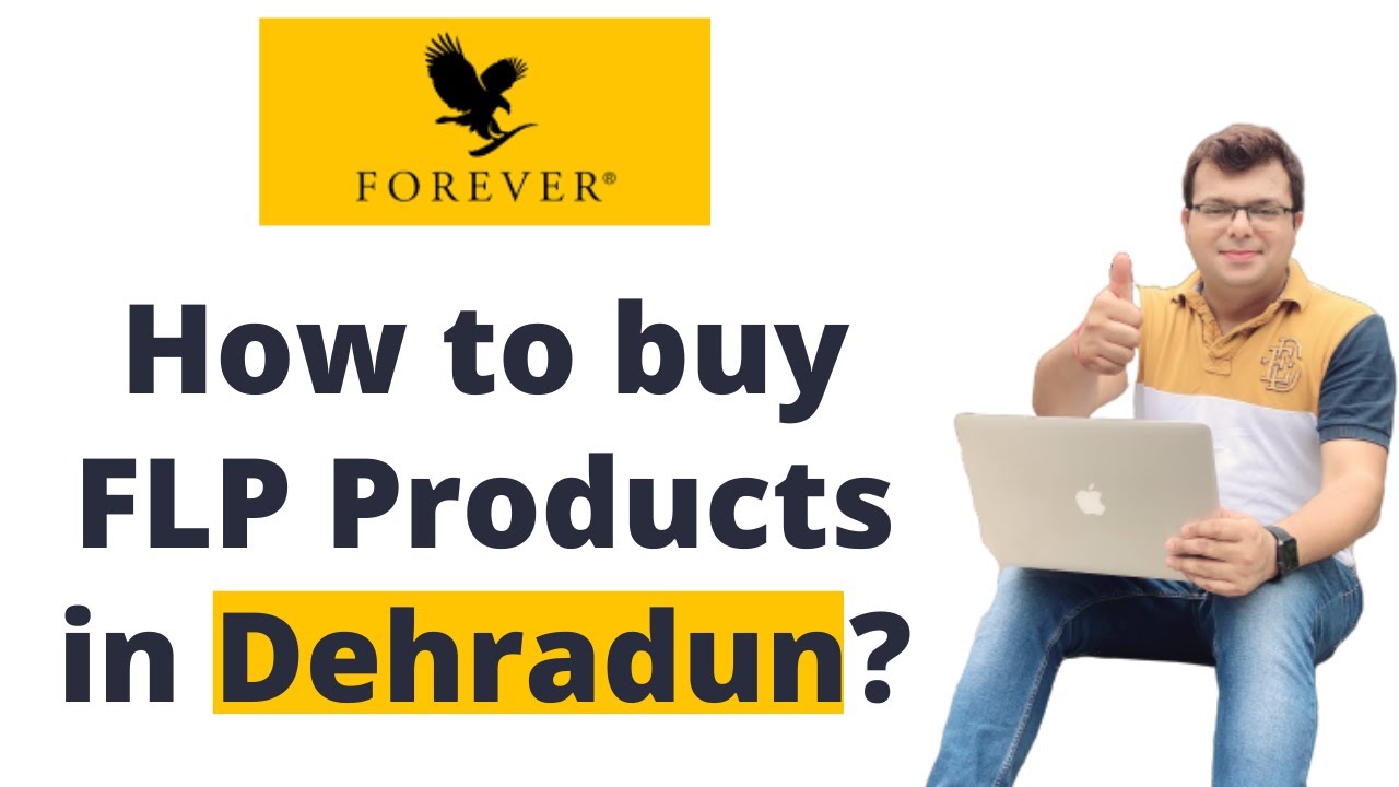 How to buy FLP Products in Dehradun? | Forever Living Products