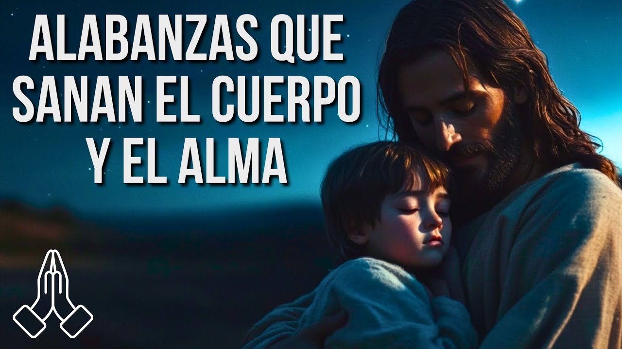 MÚSICA CRISTIANA Que Trae SANIDAD y PROTECCIÓN 🕊️ Hermosas Alabanzas de Adoración 2025