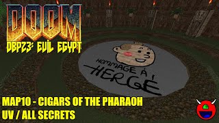 Doom 2: DBP_23: Evil Egypt - MAP10 Cigars of the Pharaoh - All Secrets No Commentary
