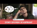 Filtercopy  story of every iit aspirant  iit    ft rohan shah